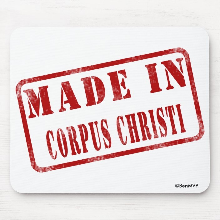 Made in Corpus Christi Mouse Pad
