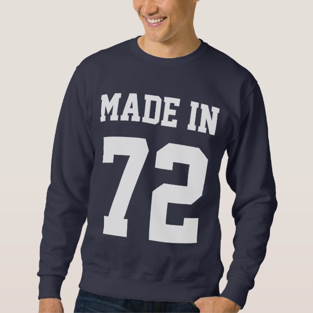 Made In Custom Birthday Year Sweatshirt (Front)