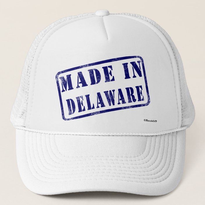 Made in Delaware Trucker Hat