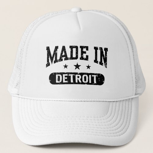 Made In Detroit Trucker Hat