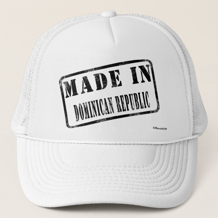 Made in Dominican Republic Hat