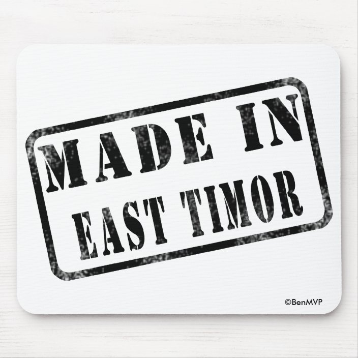 Made in East Timor Mouse Pad