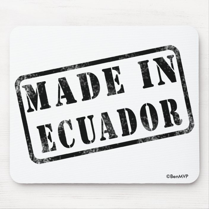 Made in Ecuador Mouse Pad