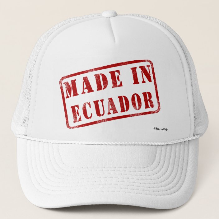 Made in Ecuador Trucker Hat