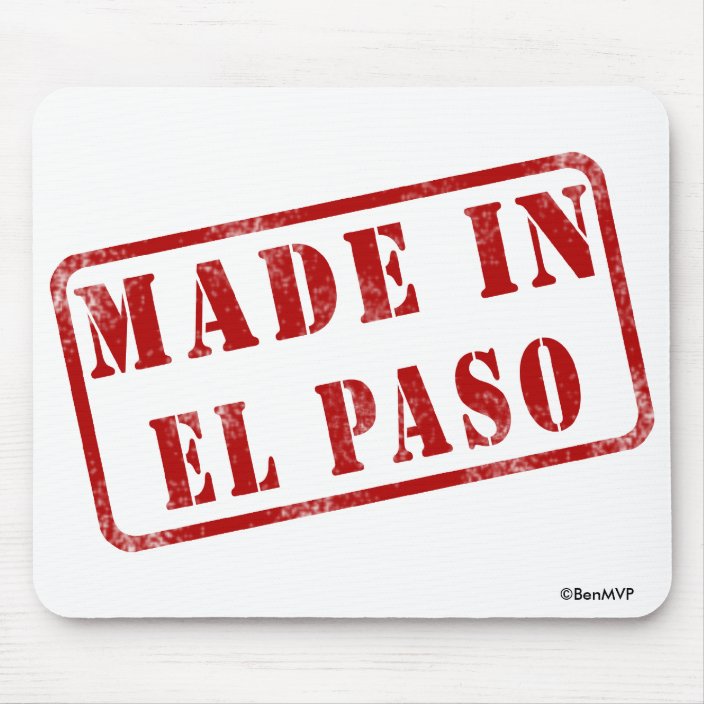 Made in El Paso Mousepad