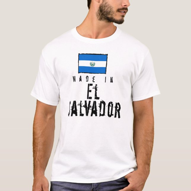 Made In El Salvador T-Shirt (Front)