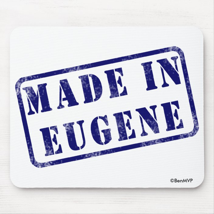 Made in Eugene Mousepad