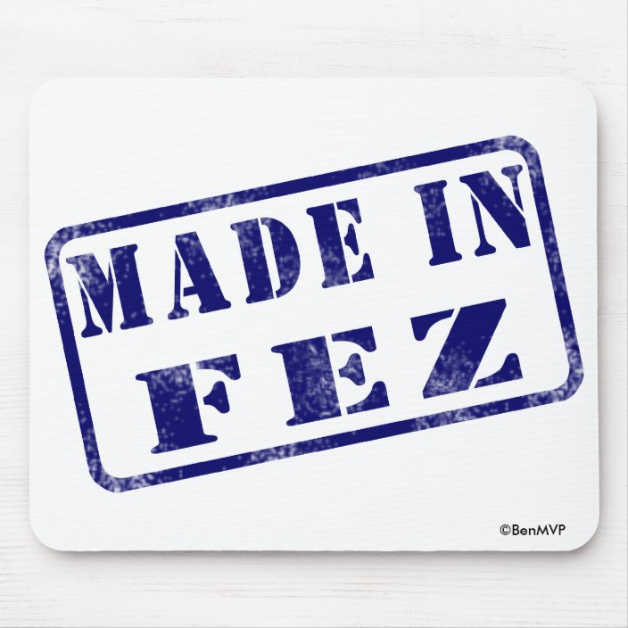 Made in Fez Mousepad