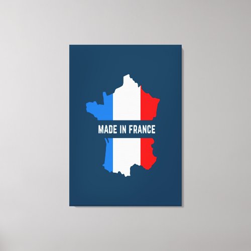 Made In France  Canvas Print