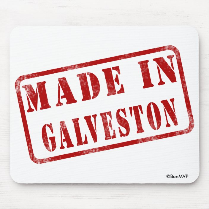 Made in Galveston Mouse Pad