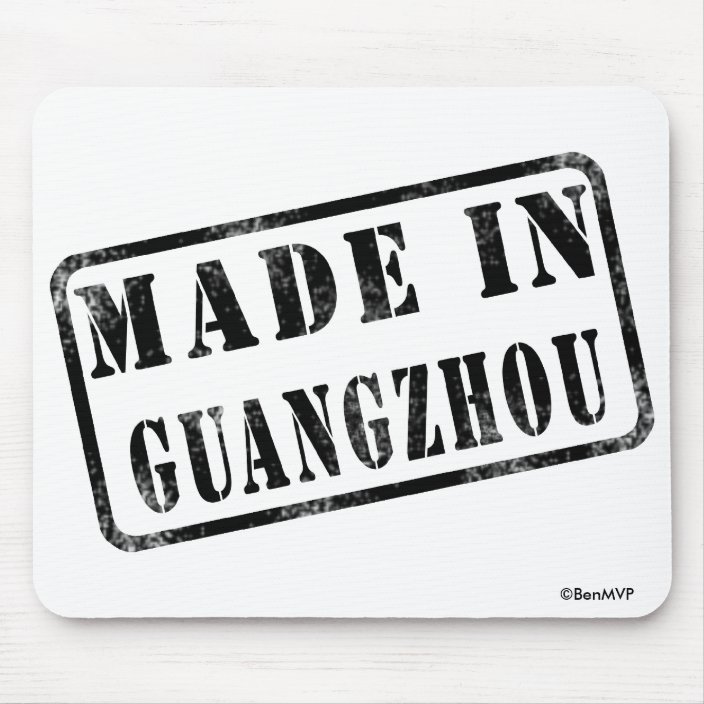 Made in Guangzhou Mouse Pad