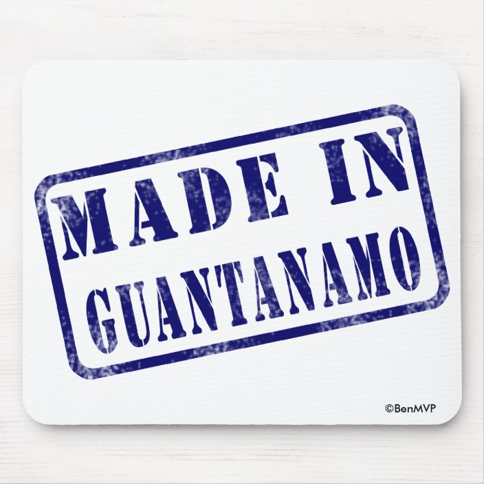 Made in Guantanamo Mousepad