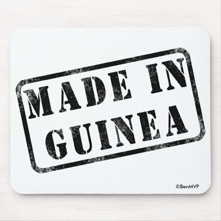 Made in Guinea Mouse Pad