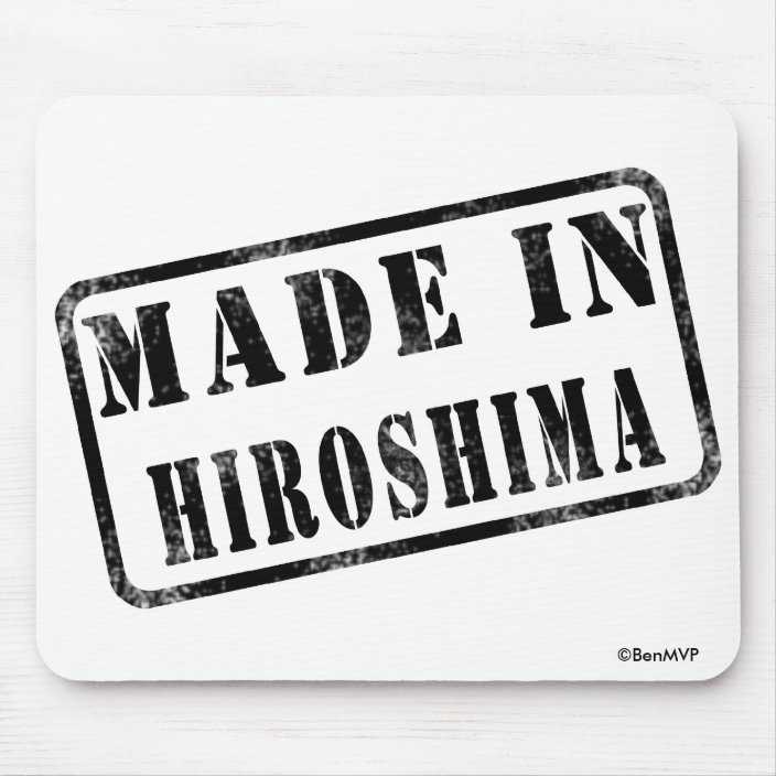 Made in Hiroshima Mousepad