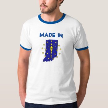 Made In Indiana State Shirt Flag Born Raised Pride by DmytraszDesigns at Zazzle