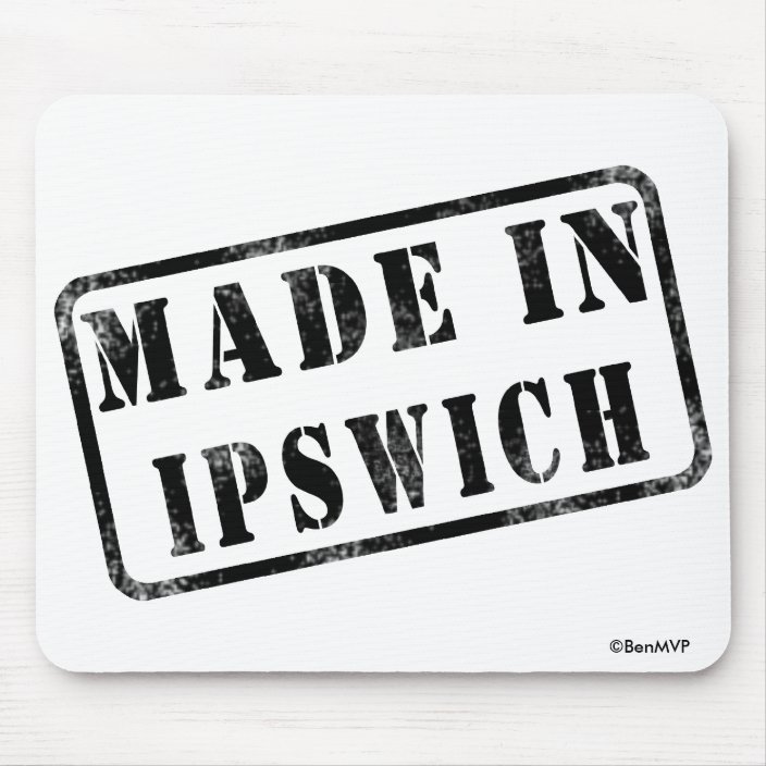 Made in Ipswich Mouse Pad