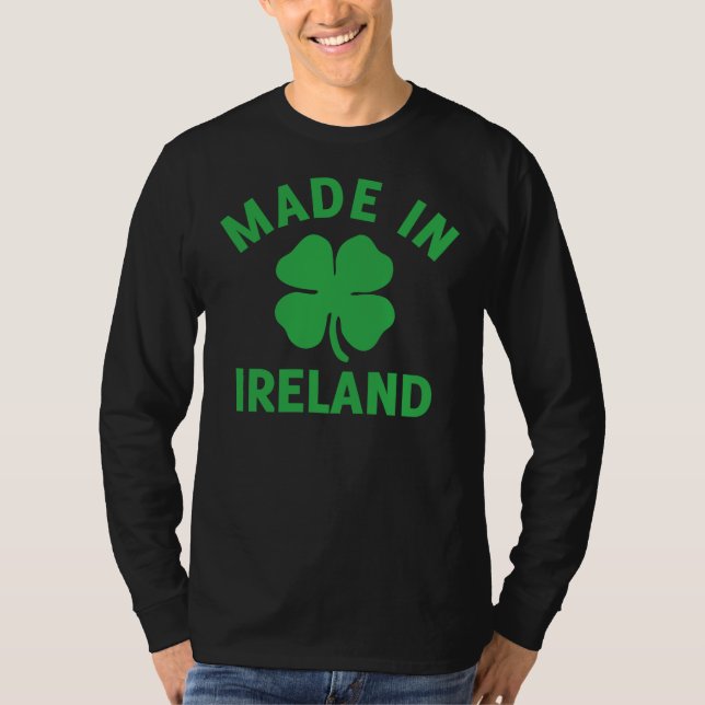 Made In Ireland St Patrick's Day T-Shirt (Front)