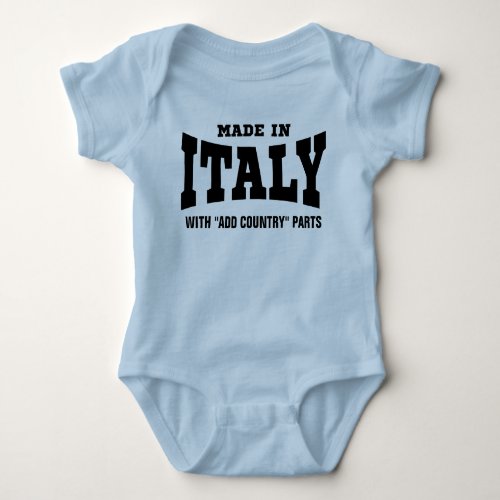 Made In Italy With add country Parts Custom Baby Bodysuit