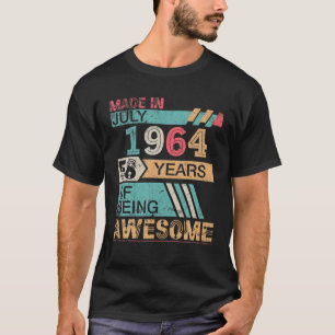 Made In July 1964 Happy Birthday 58 Years Of Being T-Shirt