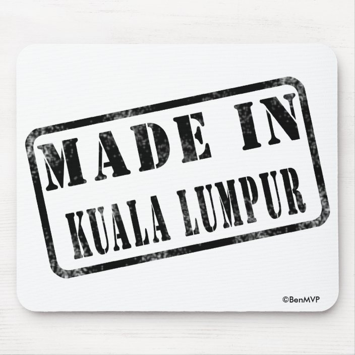 Made in Kuala Lumpur Mousepad