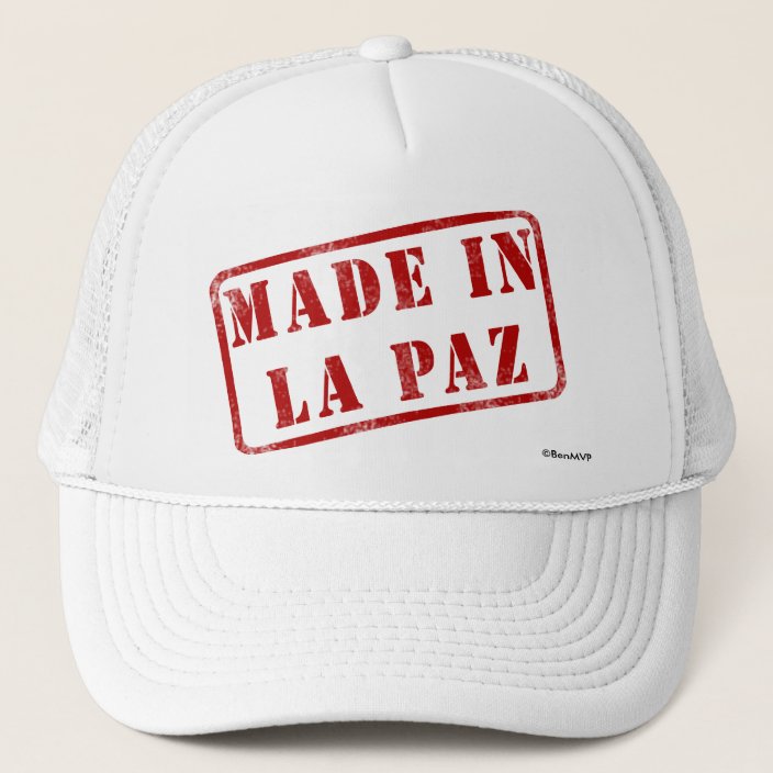 Made in La Paz Trucker Hat