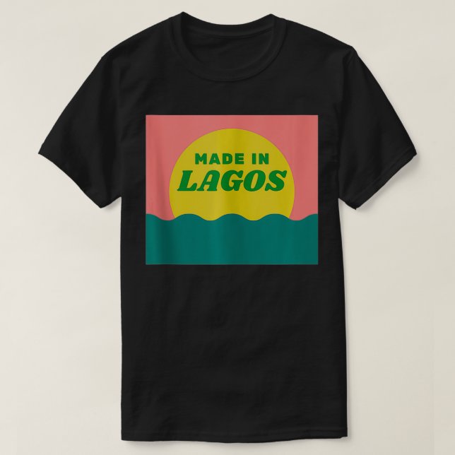 Made In Lagos Nigeria  T-Shirt (Design Front)