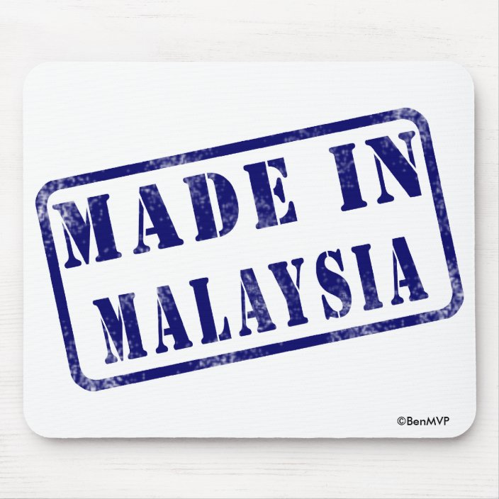 Made in Malaysia Mouse Pad