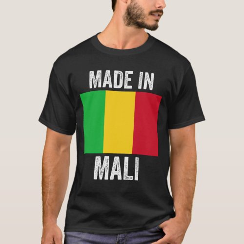 Made in Mali  World Country National Flag T_Shirt