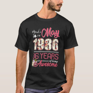 Made In May 1986 Floral 36 Years Old 36Th Birthday T-Shirt