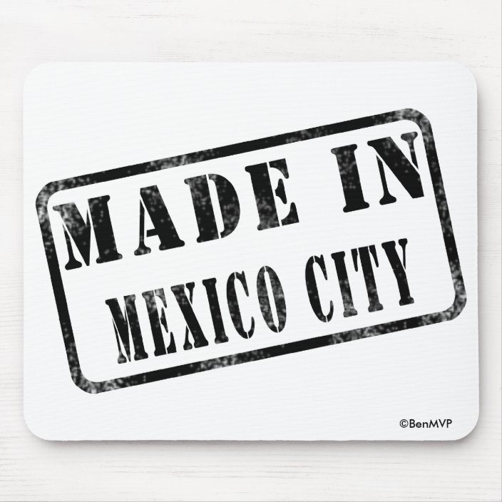 Made in Mexico City Mousepad