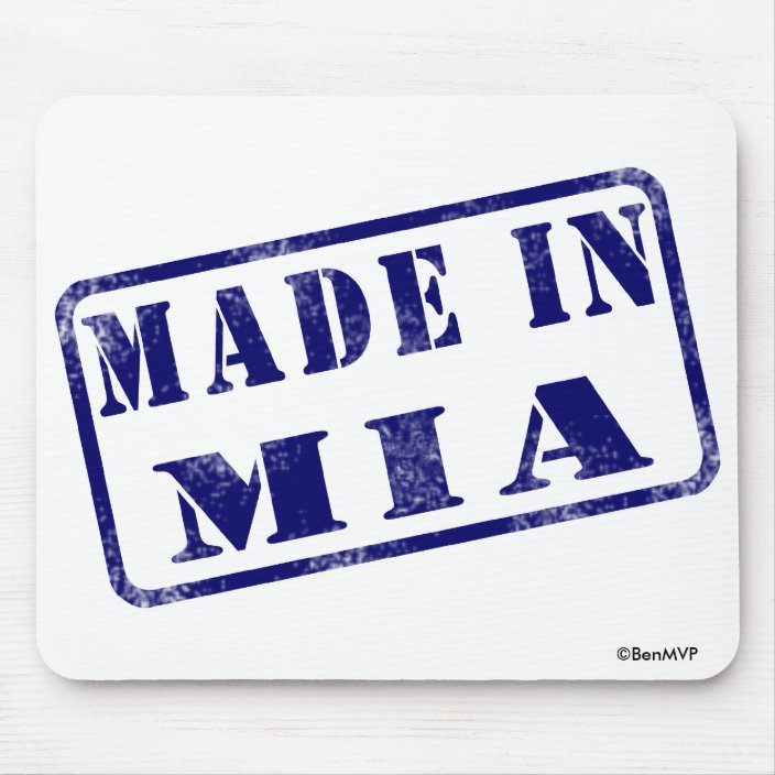 Made in MIA Mouse Pad