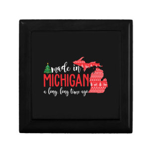 Made In Michigan A Long Long Time Ago Christmas Gift Box
