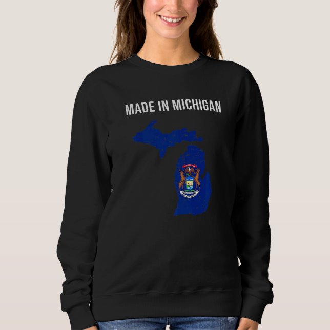 Made In Michigan  State Flag Sweatshirt (Front)