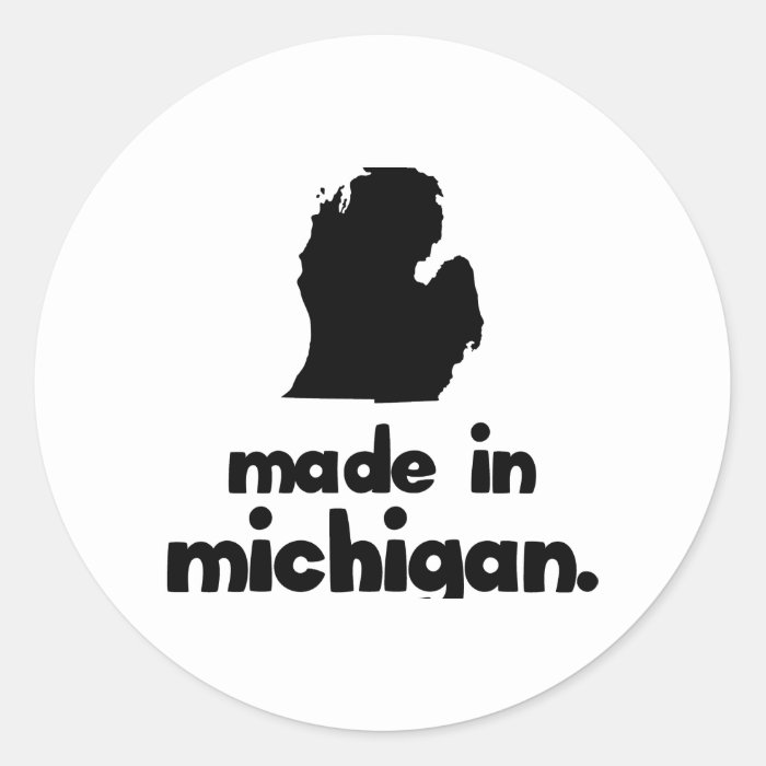 Made in Michigan Stickers