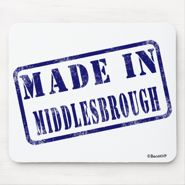 Made in Middlesbrough Mouse Pad