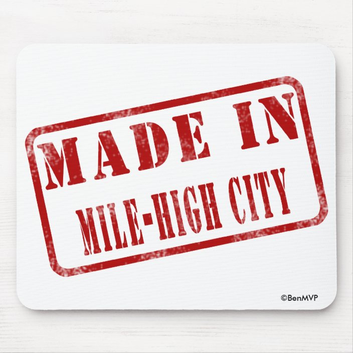 Made in Mile-High City Mouse Pad