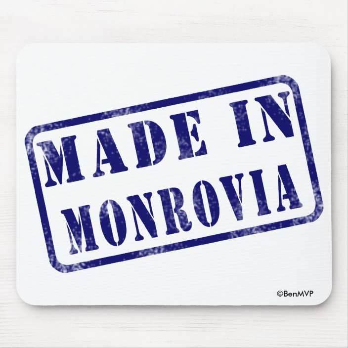 Made in Monrovia Mouse Pad