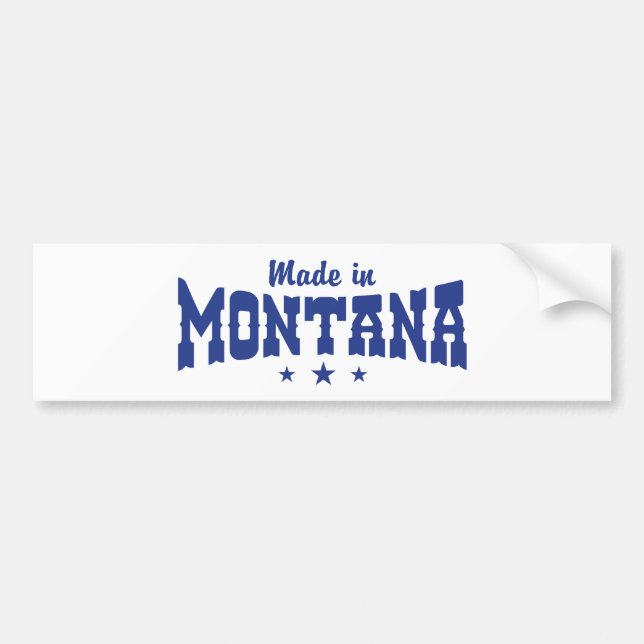 Made In Montana Bumper Sticker (Front)