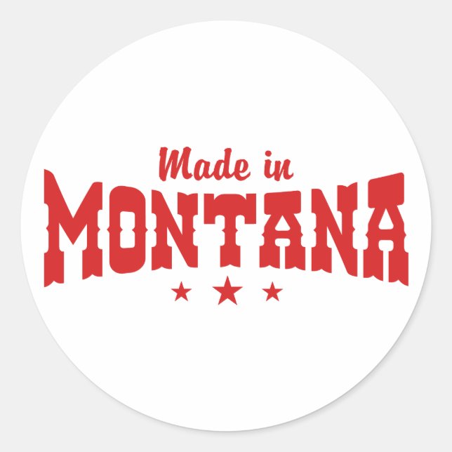 Made In Montana Classic Round Sticker (Front)
