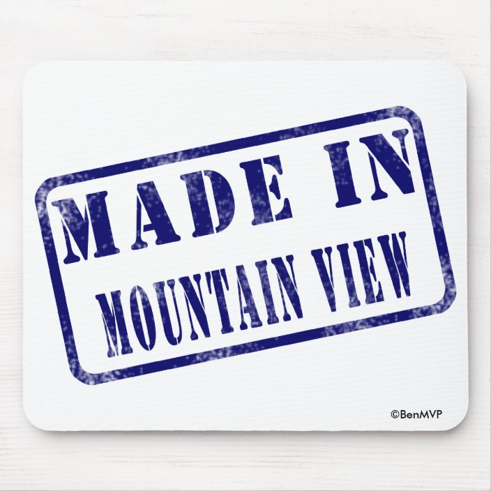Made in Mountain View Mouse Pad