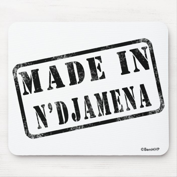 Made in N'Djamena Mouse Pad