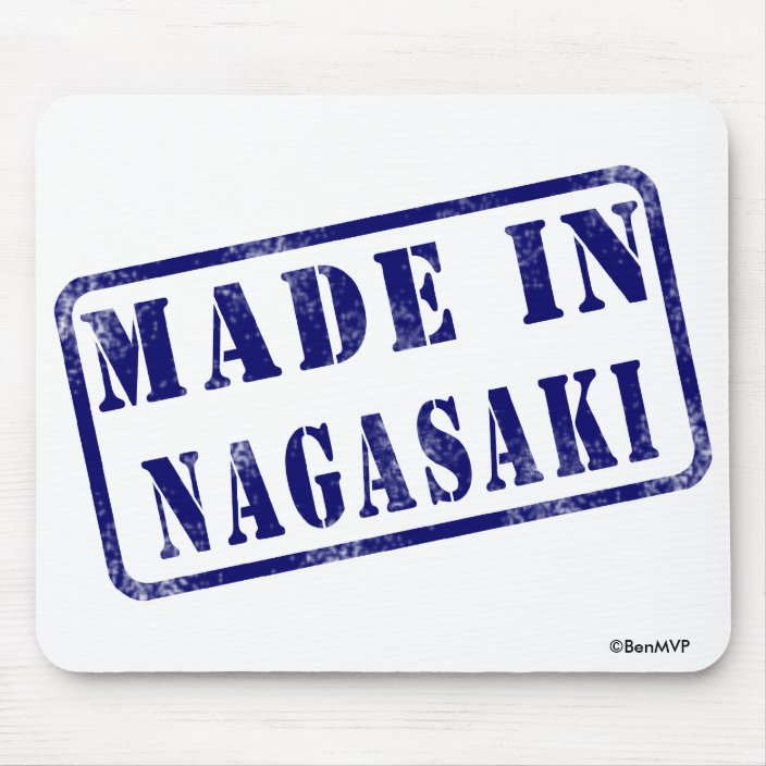 Made in Nagasaki Mouse Pad