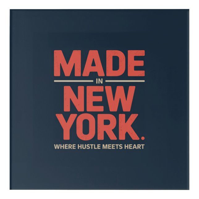 Made in New York Acrylic Print (Front)