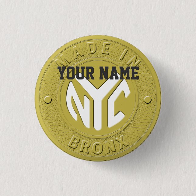 Made In New York Bronx Pinback Button (Front)