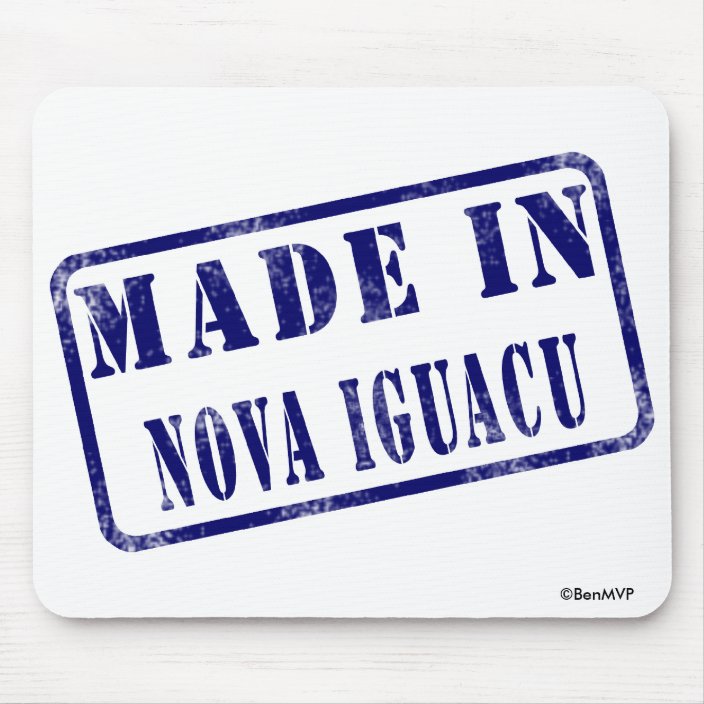 Made in Nova Iguacu Mousepad