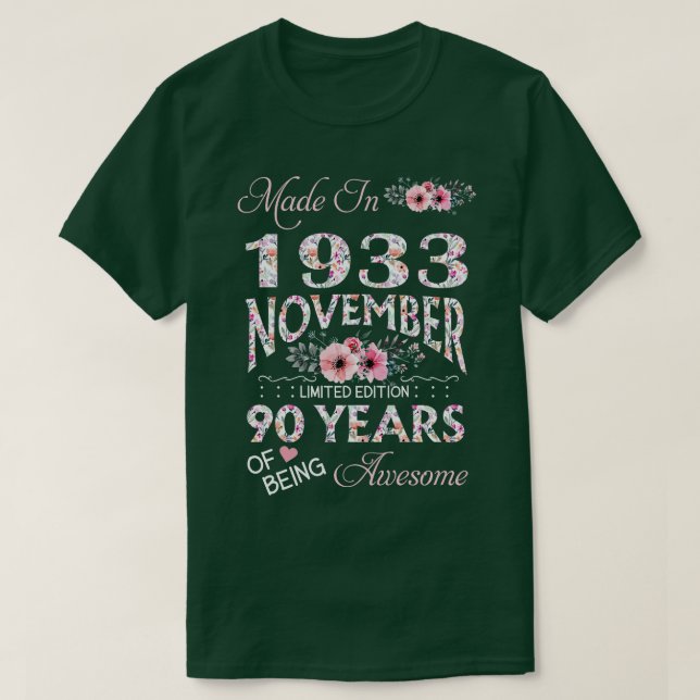 Made In November 1933 Floral 90 Years Old Of Being T-Shirt (Design Front)