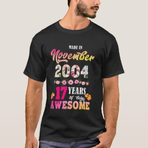 Made In November 2004 My Birthday 17 Years Of Bein T-Shirt