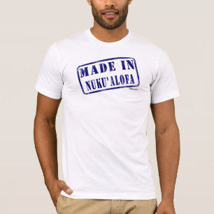 Made in Nuku'alofa T-Shirt