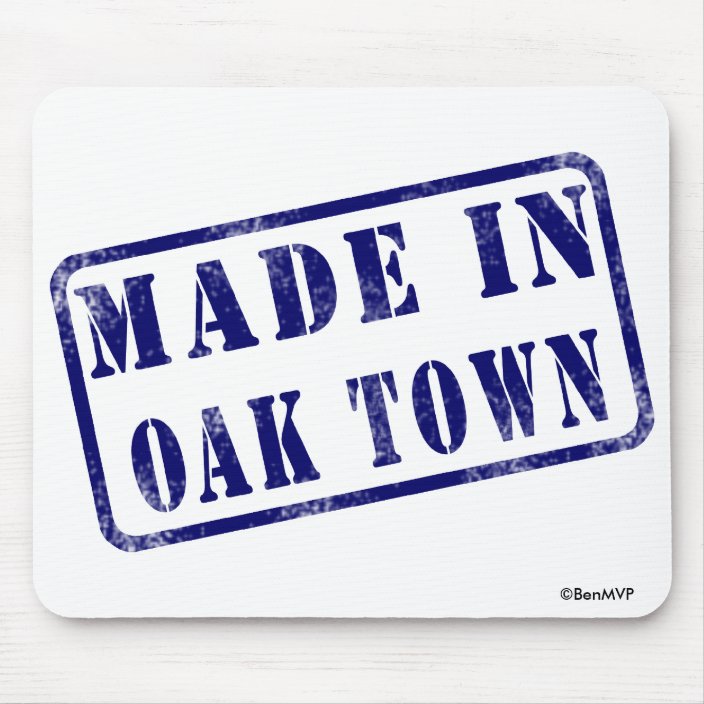 Made in Oak Town Mousepad