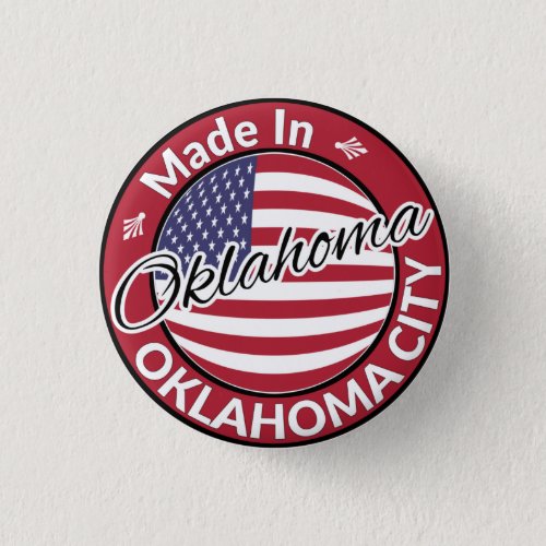 Made in Oklahoma City Oklahoma USA Flag Button